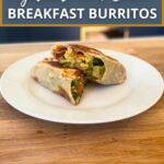 vegetable breakfast burritos.