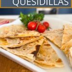 cheese quesadilla on plate