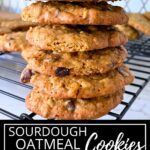 Sourdough Discard Oatmeal Chocolate Chip Cookies stacked